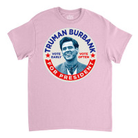 Truman For President Classic T-shirt | Artistshot