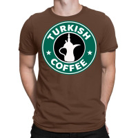 Turkish Coffee T-shirt | Artistshot