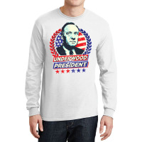 Underwood For President Long Sleeve Shirts | Artistshot