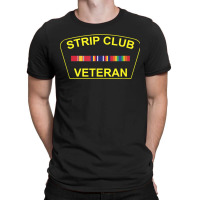 Military Strip Club Veteran T Shirt 20509 T-shirt | Artistshot