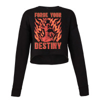 Forge Your Destiny Iron Forging Backyard Blacksmith Forging T Shirt Cropped Sweater | Artistshot