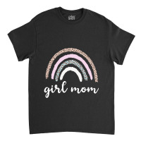 Gift  Girl Mom Mama Rainbow With Leopard Skin Classic T-shirt | Artistshot