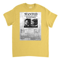 Wanted Fugitive Flyer R Kimble Classic T-shirt | Artistshot