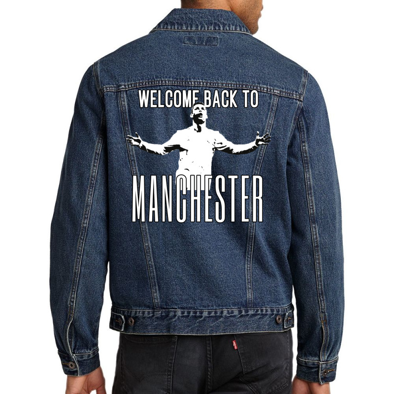 Welcome Back To Manchester Ronaldo 1 Men Denim Jacket | Artistshot