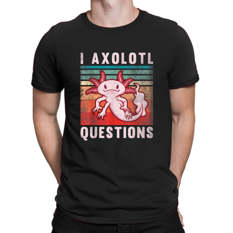 Retro 90s Axolotl Funny I Axolotl Questions T-shirt | Artistshot