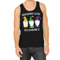 Parading With My Gnomies Mardi Gras Funny Gifts T Shirt Tank Top | Artistshot