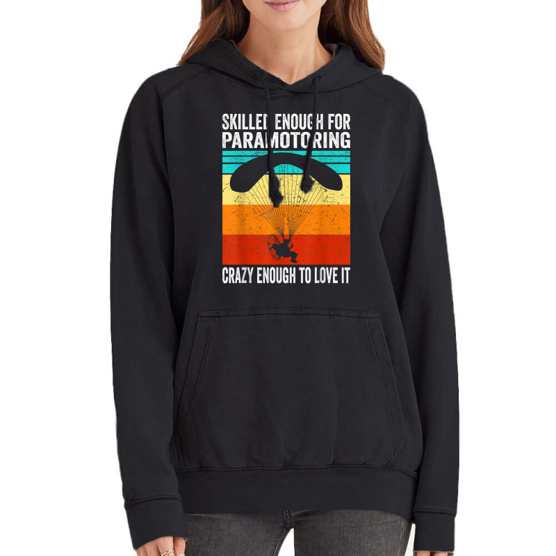 Skilled Enough For Paramotoring Vintage Paramotor Vintage Hoodie | Artistshot