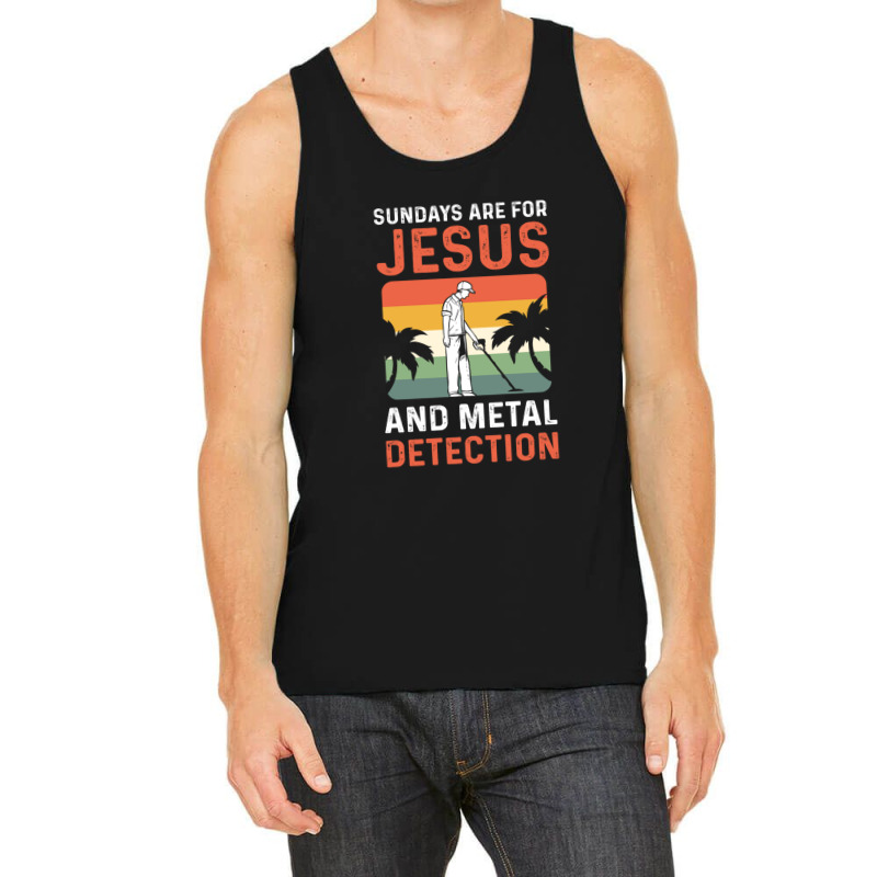 Sundays Are For Jesus And Metal Detection 1 Tank Top by NANCYLTICKLE-SUMMERS | Artistshot