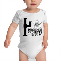 Improvement Projects Team Baby Bodysuit | Artistshot