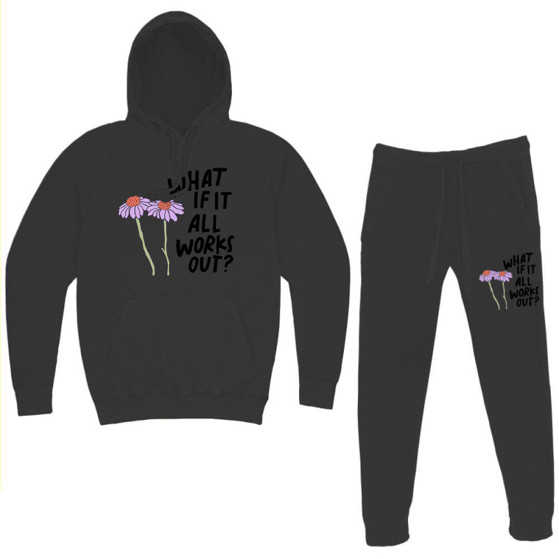 Floral What If It All Works Out Sweatshirt Hoodie & Jogger set by RachelRenePeckham | Artistshot