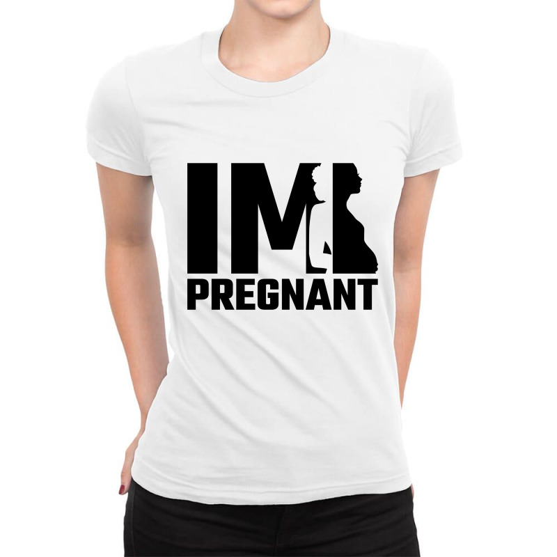 Im Pregnant Ladies Fitted T-Shirt by Aloenalone | Artistshot