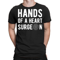 Hands Of A Heart Surgeon Watchmaker Horologist T Shirt T-shirt | Artistshot