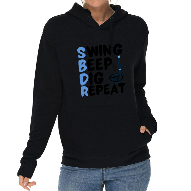 Swing Beep Dig Repeat Metal Detecting Gift Lightweight Hoodie by NANCYLTICKLE-SUMMERS | Artistshot