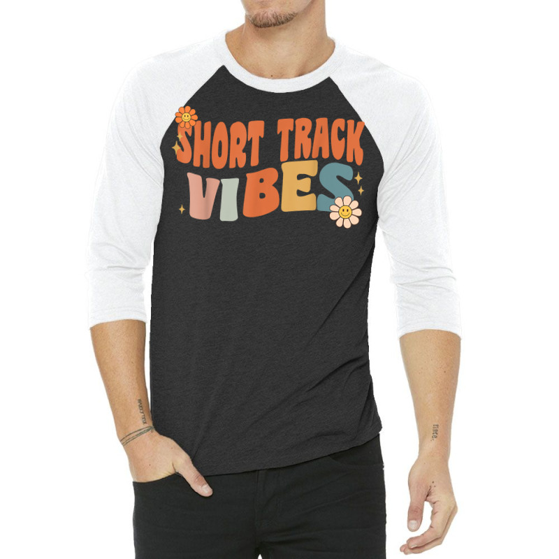 Groovy Short Track Vibes Costume Happy Teachers School Retro T Shirt 3/4 Sleeve Shirt | Artistshot