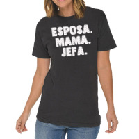 Spanish Español Madre Esposa Mama Jefa Womens Wife Mom Boss Vintage T-shirt | Artistshot