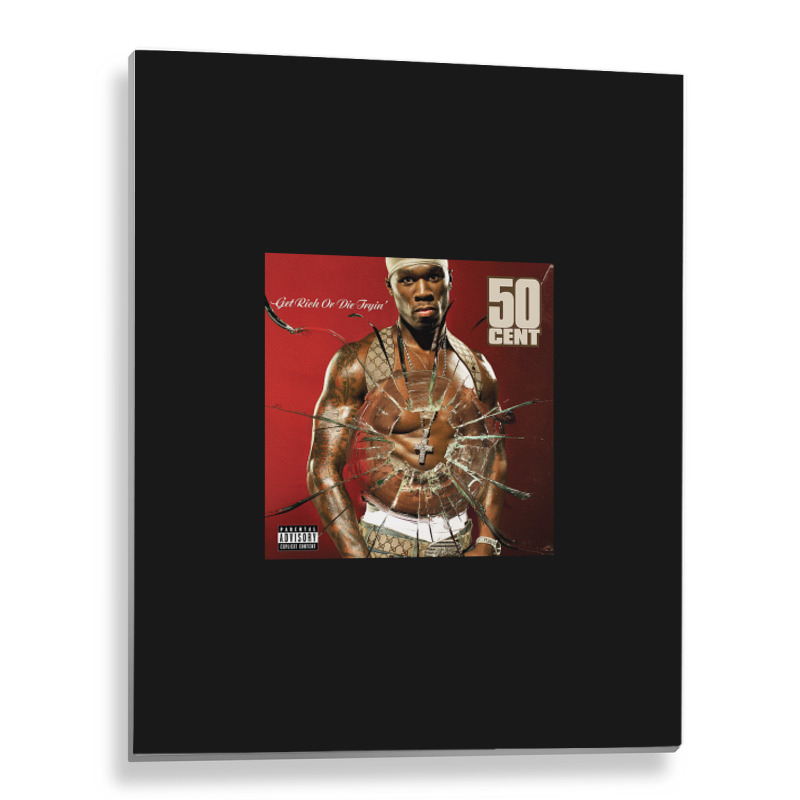 Get Rich Or Die Tryin' Metal Print Vertical | Artistshot