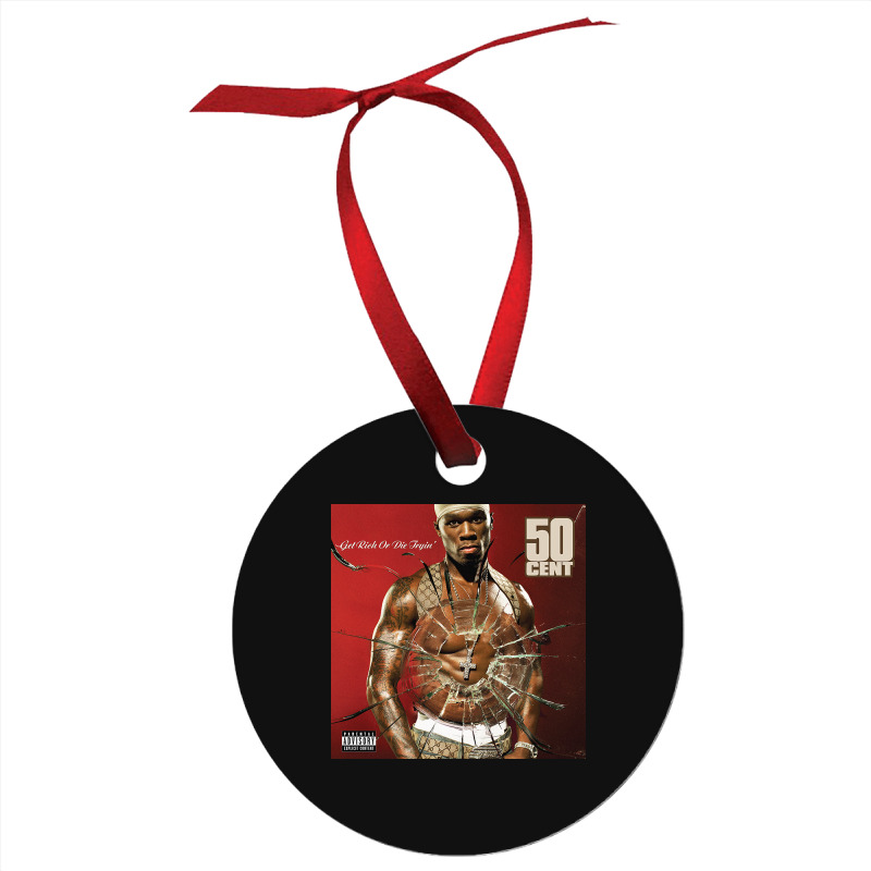 Get Rich Or Die Tryin' Ornament | Artistshot