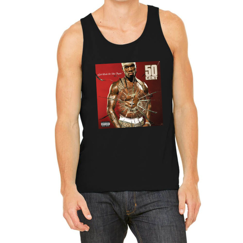 Get Rich Or Die Tryin' Tank Top | Artistshot