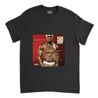 Get Rich Or Die Tryin' Classic T-shirt | Artistshot