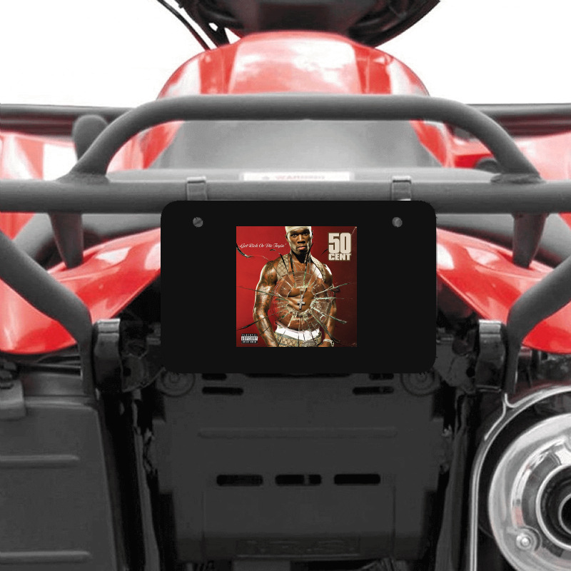 Get Rich Or Die Tryin' Atv License Plate | Artistshot