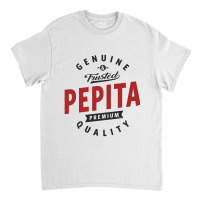 Is Your Name, Pepita? This Shirt Is For You! Classic T-shirt | Artistshot