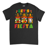 Let's Fiesta Cinco De Mayo Latin Gnomes Mexican Party Poncho T Shirt Classic T-shirt | Artistshot