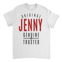 Is Your Name, Jenny? This Shirt Is For You! Classic T-shirt | Artistshot