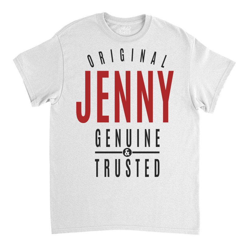 Is Your Name, Jenny? This Shirt Is For You! Classic T-shirt | Artistshot