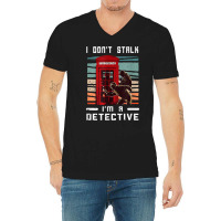 I Don't Stalk Retro Telephone Booth Investigator Detective T Shirt V-neck Tee | Artistshot