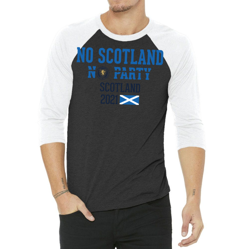 No Scotland No Party Scotland 2021 3/4 Sleeve Shirt by itxasdabyf | Artistshot