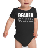 Beaver Stuffer Taxidermy Taxidermist T Shirt Baby Bodysuit | Artistshot