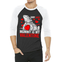 Sorry Ladies Mommy Is My Valentine Bearded Dragon Rescue 3/4 Sleeve Shirt | Artistshot