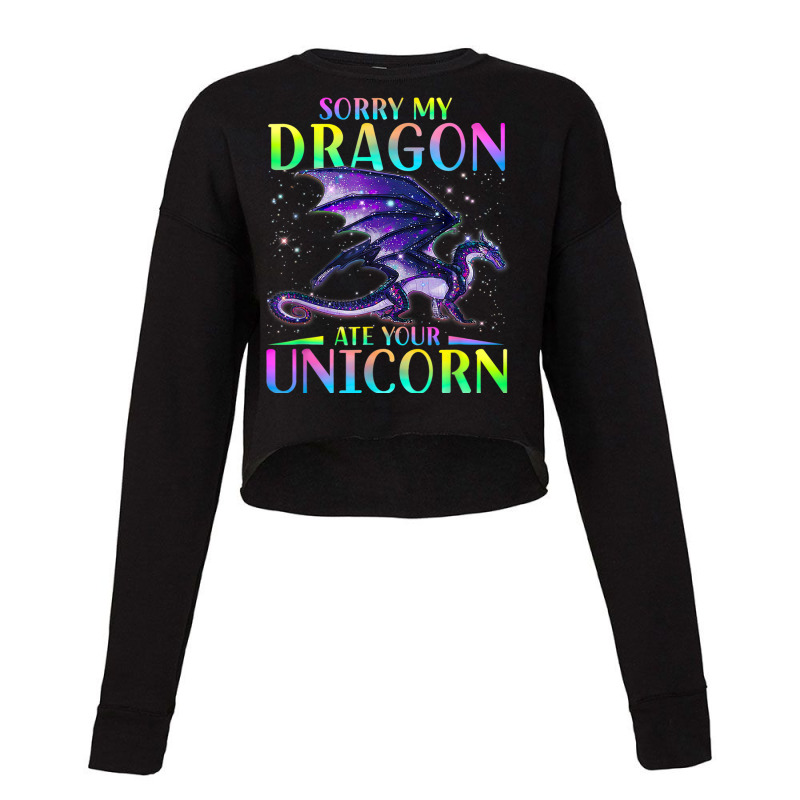 Sorry My Dragon Ate Your Unicorn Funny Cropped Sweater by AURRADILLARD | Artistshot