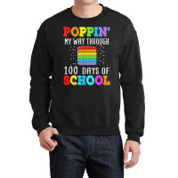 Poppin My Way Through 100 Days Of School Colorful Boy Girl T Shirt Crewneck Sweatshirt | Artistshot