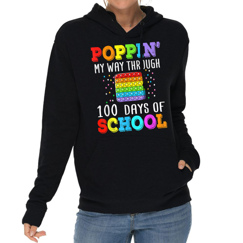 Poppin My Way Through 100 Days Of School Colorful Boy Girl T Shirt Lightweight Hoodie | Artistshot