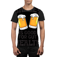 Barley Is Good For Gut Health Funny Beer T Shirt Graphic T-shirt | Artistshot