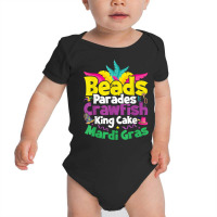 Beads, Parades, Crawfish, Kingcake, Mardi Gras T Shirt Baby Bodysuit | Artistshot