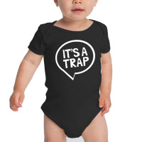 I's A Trap Funny Baby Bodysuit | Artistshot