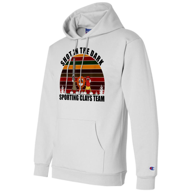 Clay Pigeon Clays Team Shot In The Dark Sporting Clays T Shirt Champion Hoodie | Artistshot