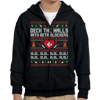 Deck The Halls Beta Blockers Nurse Ugly Christmas T Shirt Youth Zipper Hoodie | Artistshot