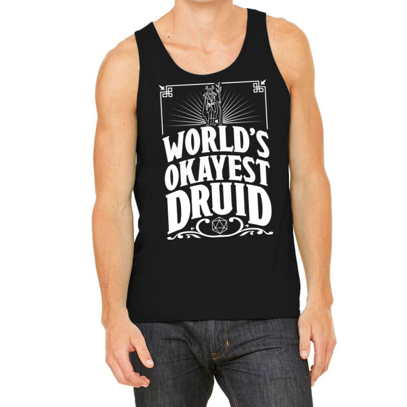 D&d Worlds Okayest Druid Tank Top | Artistshot