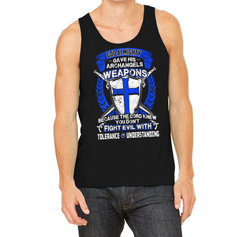 Don't Fight Evil With Tolerance And Understanding Crusader T Shirt Tank Top | Artistshot