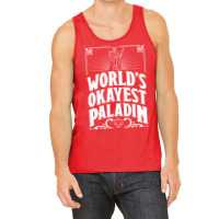 D&d Worlds Okayest Paladin Tank Top | Artistshot