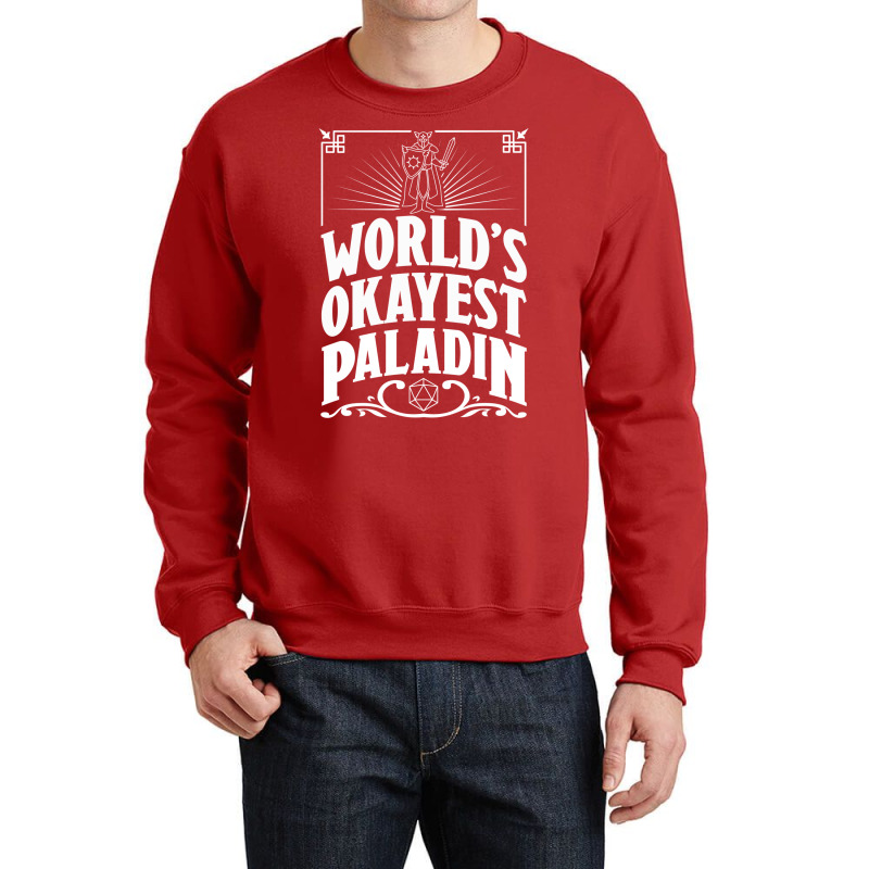 D&d Worlds Okayest Paladin Crewneck Sweatshirt | Artistshot