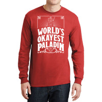 D&d Worlds Okayest Paladin Long Sleeve Shirts | Artistshot