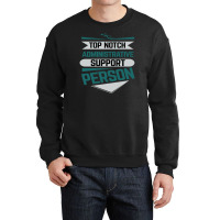 Top Notch Administrative Support Person Crewneck Sweatshirt | Artistshot