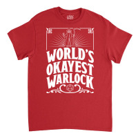 D&d Worlds Okayest Warlock Classic T-shirt | Artistshot