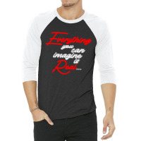 Everything You Can Imagine Is Real For Dark 3/4 Sleeve Shirt | Artistshot