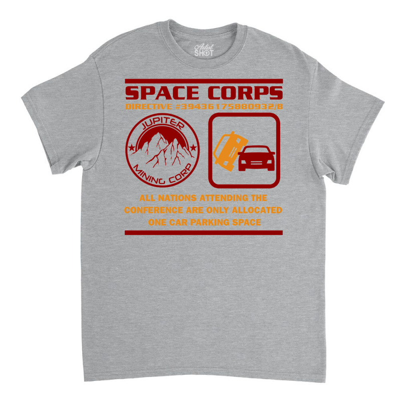 Jmc Space Corps Directive 39436175880932b Parking Space Classic T-shirt by legohtashyap | Artistshot