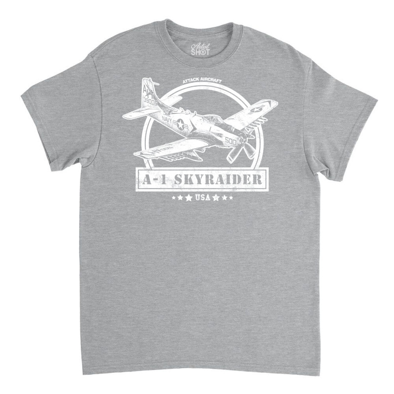 A 1 Skyraider Aircraft Classic T-shirt by ruprairosittp | Artistshot